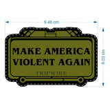 PVC Patch - Make America Violent Again
